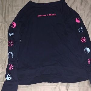 “give me a break” Sweatshirt